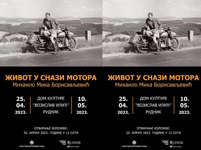 Изложба „Живот у снази мотора – Михаило Мика Борисављевић“ на Руднику